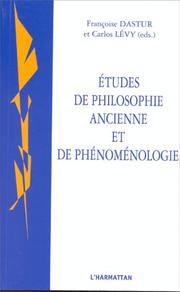 Cover of: Etudes de philosophie ancienne et de phénoménologie by Françoise Dastur et Carlos Levy (éds.).