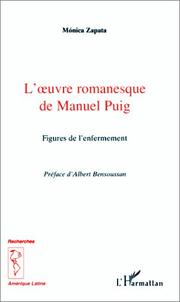 Cover of: L' œuvre romanesque de Manuel Puig: figures de l'enfermement