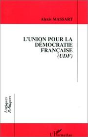 L' Union pour la démocratie française (UDF) by Alexis Massart