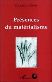 Cover of: Présences du matérialisme: colloque international, 11-18 août 1990