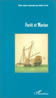 Cover of: Forêt et marine by textes réunis et présentés par Andrée Corvol.