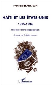 Cover of: Haïti et les Etats-Unis: 1915-1934 : histoire d'une occupation