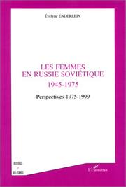 Cover of: Les femmes en Russie soviétique, 1945-1975 by Evelyne Enderlein