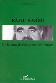 Rafic Hariri by René Naba, René Naba