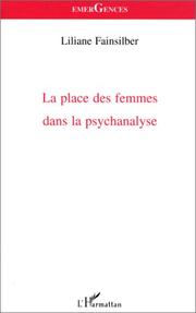 Cover of: La place des femmes dans la psychanalyse by Liliane Fainsilber