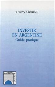 Investir en Argentine by Thierry Chaumeil