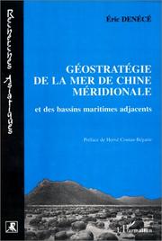 Géostratégie de la mer de Chine méridionale et des bassins maritimes adjacents by Eric Dénécé