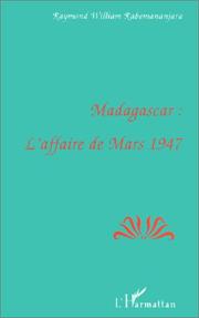 Cover of: Madagascar: l'affaire de mars 1947