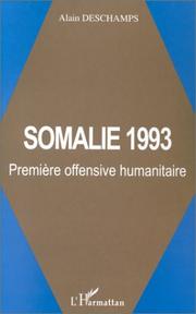 Cover of: Somalie 1993: première offensive humanitaire