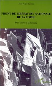 Cover of: Front de libération nationale de la Corse by Jean-Pierre Santini