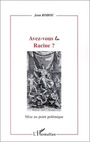 Cover of: Avez-vous lu Racine? by Jean Rohou