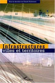 Cover of: Infrastructures, villes et territoires