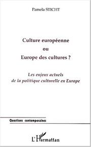 Cover of: Culture européenne ou Europe des cultures? by Pamela Sticht