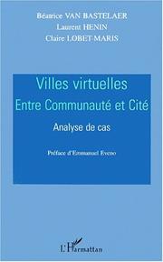 Cover of: Villes virtuelles by Béatrice van Bastelaer