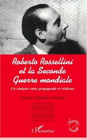 Cover of: Roberto Rossellini et la Seconde Guerre mondiale: un cinéaste entre propagande et réalisme