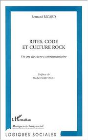 Rites, code et culture rock by Bertrand Ricard