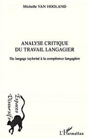 Cover of: Analyse critique du travail langagier: du langage taylorisé à la compétence langagière