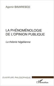 Cover of: La phénoménologie de l'opinion publique: la théorie hégélienne