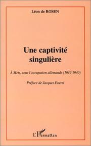 Cover of: Une captivité singulière by Léon de Rosen, Léon de Rosen