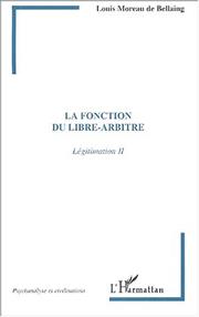 Cover of: La fonction du libre-arbitre: légitimation II