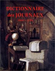 Cover of: Dictionnaire des journaux, 1600-1789 by Jean-Daniel Candaux, Jean Sgard