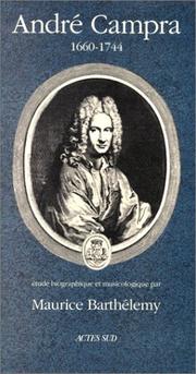 Cover of: André Campra, 1660-1744 by Maurice Barthélemy