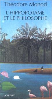 Cover of: L' hippopotame et le philosophe by Théodore Monod