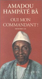 Cover of: Oui, mon commandant! by Amadou Hampâté Bâ