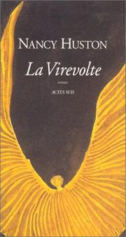 Cover of: La Virevolte by Nancy Huston