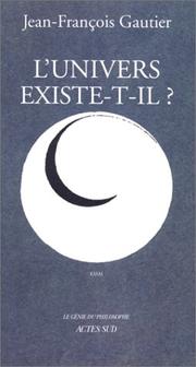 Cover of: L' univers existe-t-il?: essai