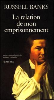 Cover of: La relation de mon emprisonnement