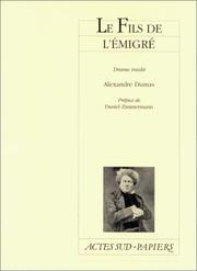 Cover of: Le fils de l'émigré by Alexandre Dumas