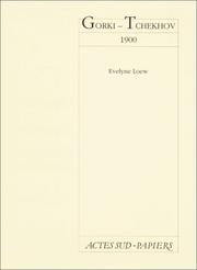 Cover of: Gorki-Tchekhov, 1900 by Evelyne Loew