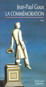 Cover of: La commémoration by Jean-Paul Goux