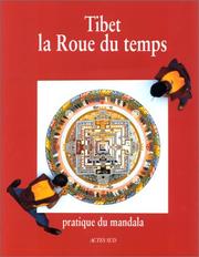Cover of: Tibet, la roue du temps: pratique du mandala