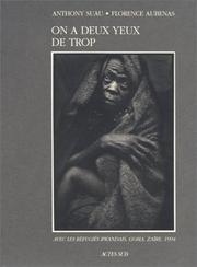 Cover of: On a deux yeux de trop: avec les réfugiés rwandais, Goma, Zaïre, 1994