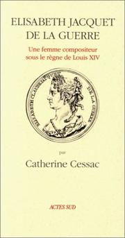 Elisabeth Jacquet de La Guerre by Catherine Cessac