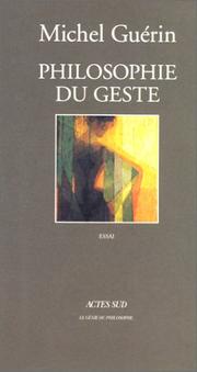 Cover of: Philosophie du geste by Michel Guérin