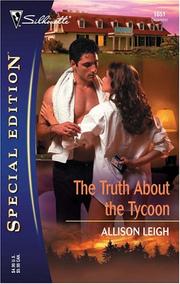 Cover of: The truth about the tycoon by Allison Leigh
