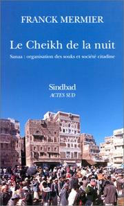 Cover of: Le cheikh de la nuit by Franck Mermier