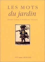 Cover of: Les mots du jardin