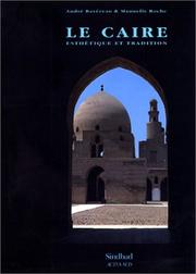Cover of: Le Caire: esthétique et tradition