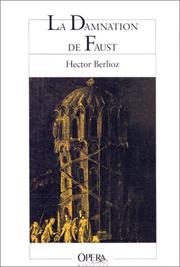 La damnation de Faust, H 111 by Hector Berlioz
