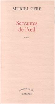 Cover of: Servantes de l'œil by Muriel Cerf
