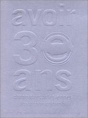Cover of: Avoir 30 ans by Jean-Claude Gautrand