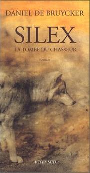 Cover of: Silex: La Tombe Du Chasseur (Domaine francais)