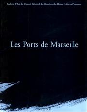Cover of: Les ports de Marseille: 26e centenaire de la ville de Marseille.