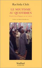 Cover of: Le soufisme au quotidien by Rachida Chih