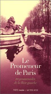 Cover of: Le promeneur de Paris: 10 promenades de la Rive gauche