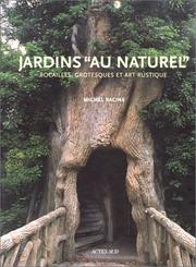 Cover of: Jardins "au naturel": rocailles, grotesques et art rustique : essai